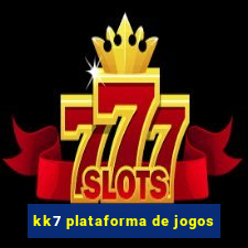 kk7 plataforma de jogos
