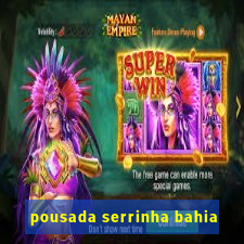 pousada serrinha bahia