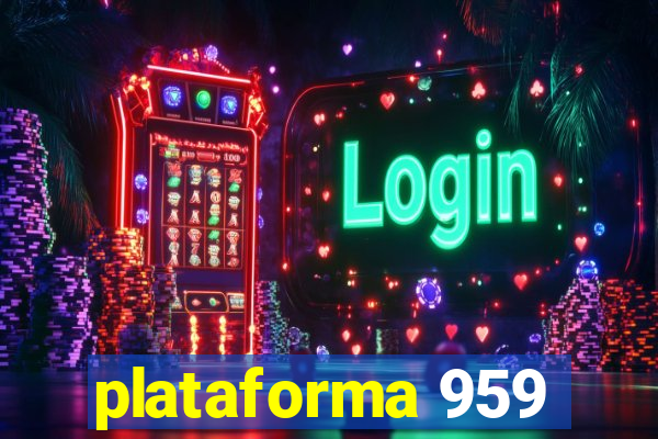 plataforma 959