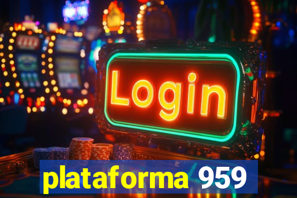 plataforma 959