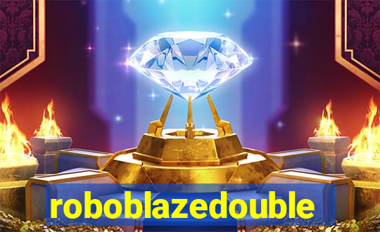 roboblazedouble