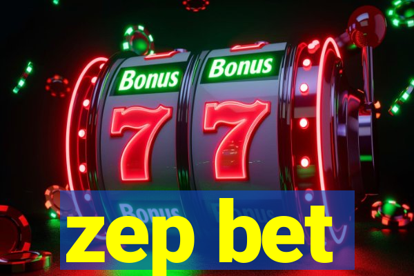 zep bet