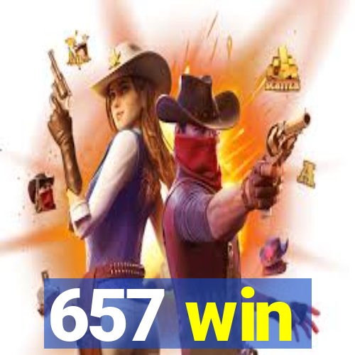 657 win