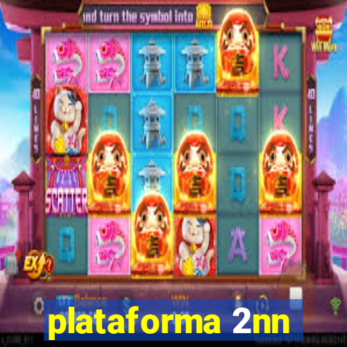 plataforma 2nn