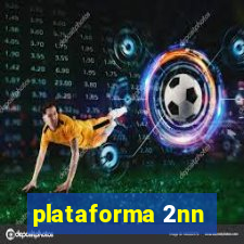 plataforma 2nn