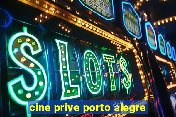 cine prive porto alegre