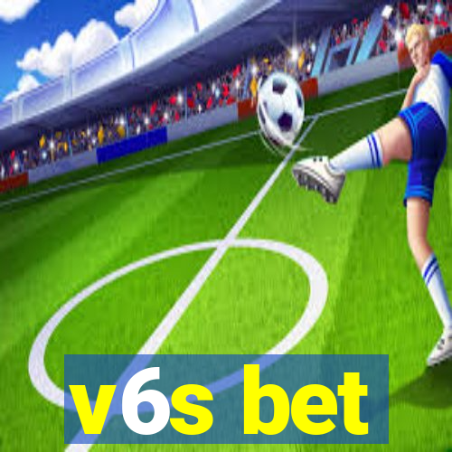 v6s bet