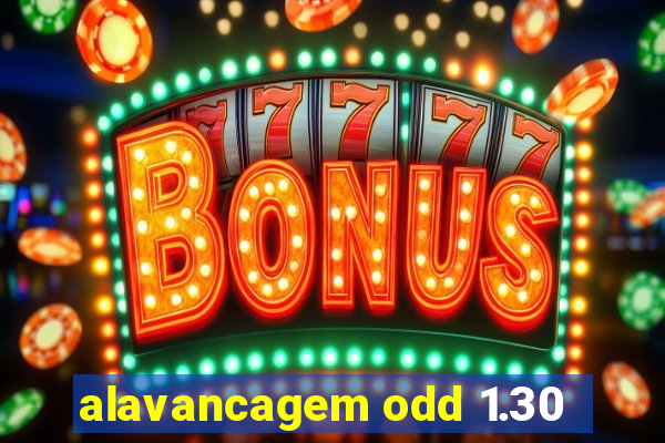 alavancagem odd 1.30