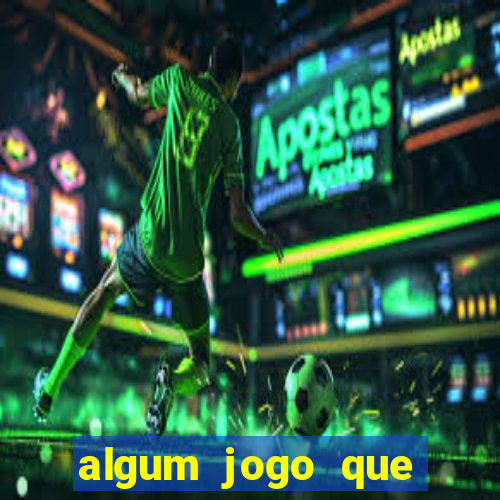 algum jogo que paga de verdade