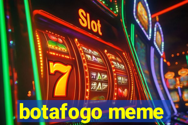 botafogo meme
