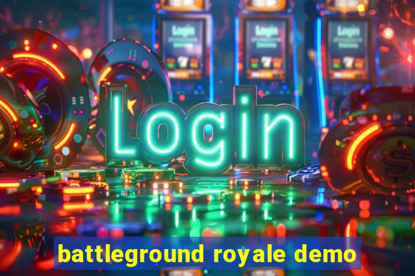 battleground royale demo
