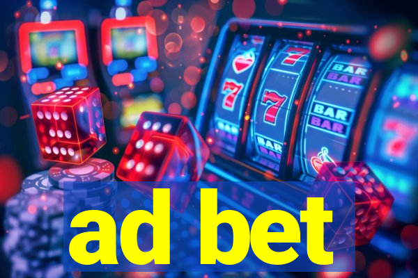 ad bet