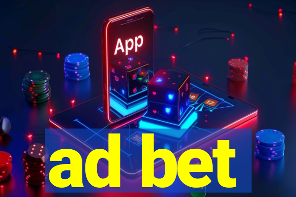 ad bet