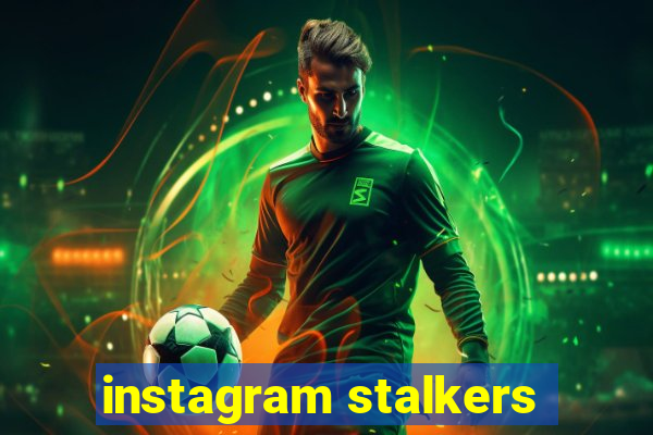 instagram stalkers