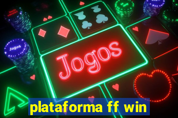 plataforma ff win