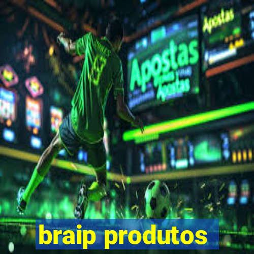 braip produtos