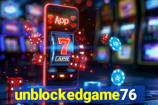 unblockedgame76