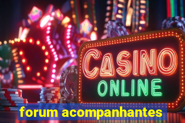 forum acompanhantes