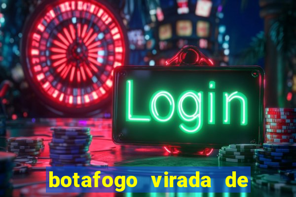 botafogo virada de mesa 1999