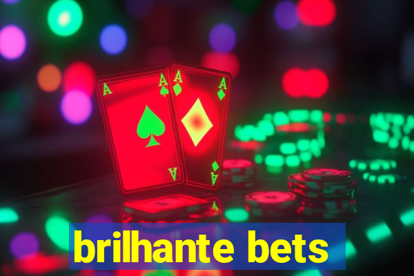 brilhante bets
