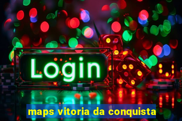 maps vitoria da conquista
