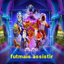 futmais assistir
