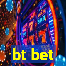 bt bet