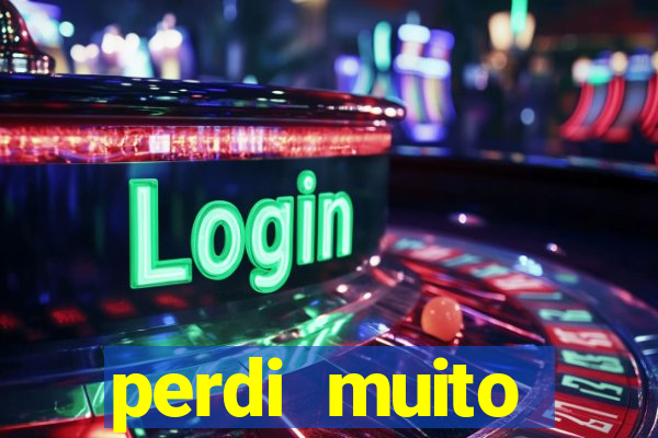 perdi muito dinheiro em apostas