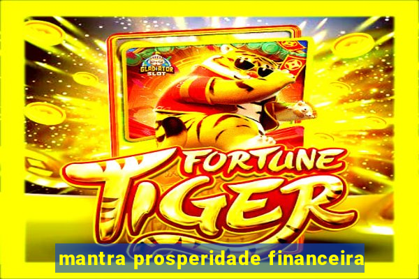 mantra prosperidade financeira