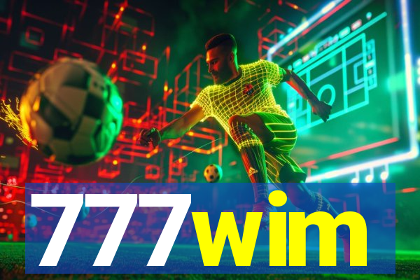 777wim