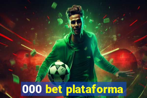 000 bet plataforma