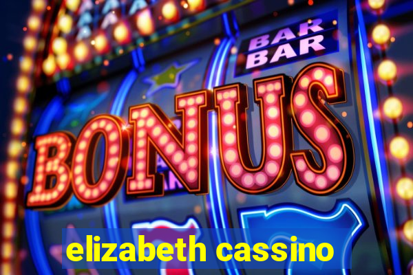 elizabeth cassino