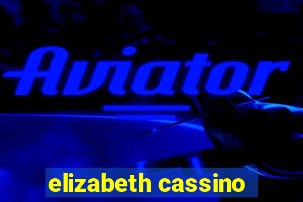 elizabeth cassino