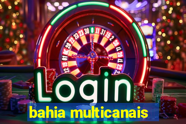 bahia multicanais