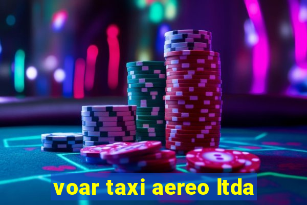 voar taxi aereo ltda