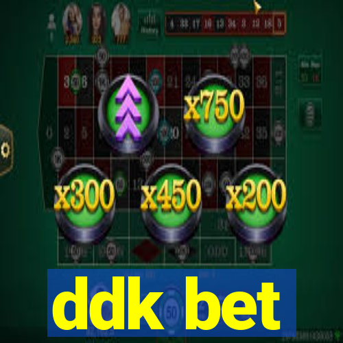 ddk bet