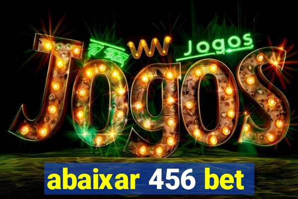 abaixar 456 bet