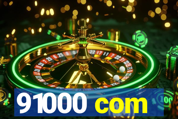 91000 com