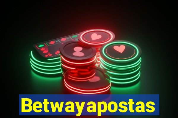 Betwayapostas