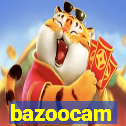 bazoocam