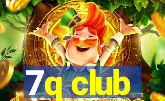 7q club
