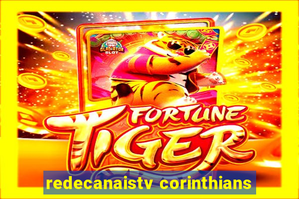 redecanaistv corinthians