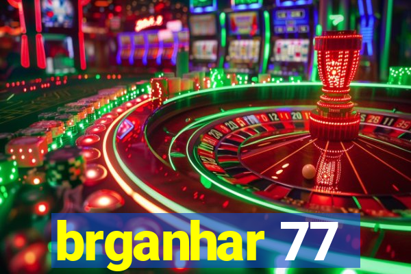 brganhar 77