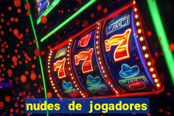 nudes de jogadores de futebol