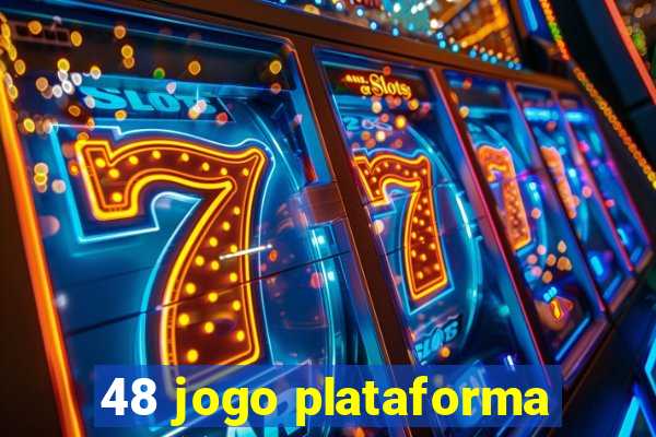 48 jogo plataforma