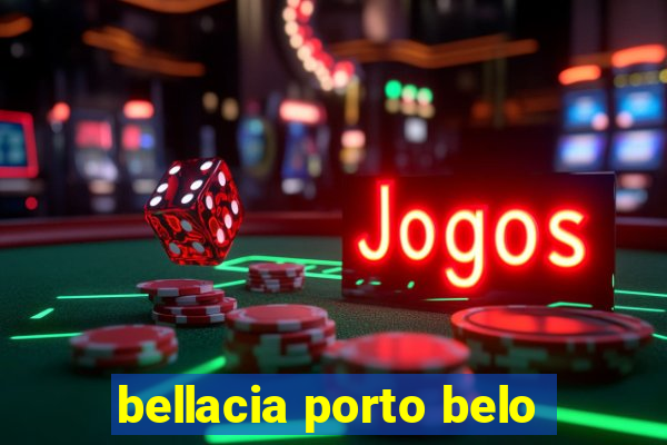 bellacia porto belo