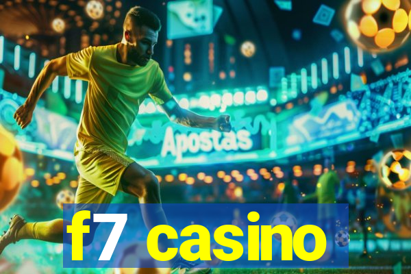 f7 casino