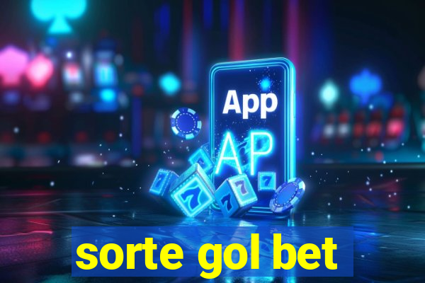 sorte gol bet