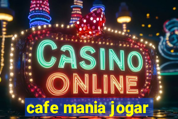 cafe mania jogar