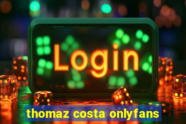 thomaz costa onlyfans